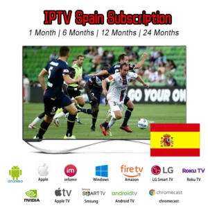 IPTV Spain Subscription