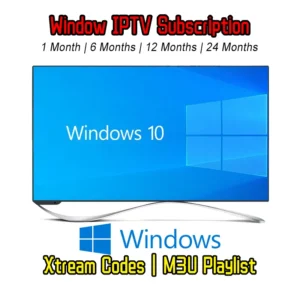 Window IPTV Subscription